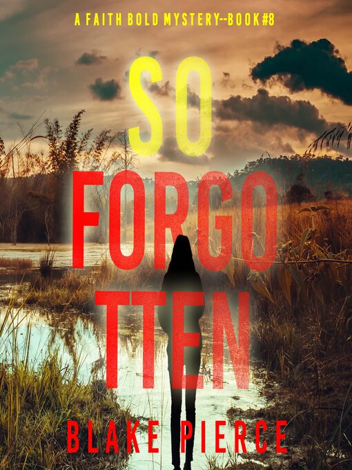 Title details for So Forgotten by Blake Pierce - Available